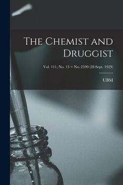 portada The Chemist and Druggist [electronic Resource]; Vol. 111, no. 13 = no. 2590 (28 Sept. 1929) (in English)