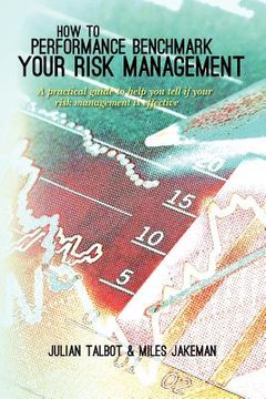 portada how to performance benchmark your risk management (en Inglés)
