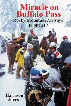 portada Miracle on Buffalo Pass: Rocky Mountain Airways Flight 217