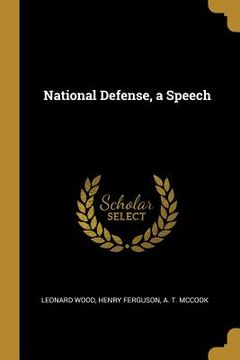 portada National Defense, a Speech (en Inglés)