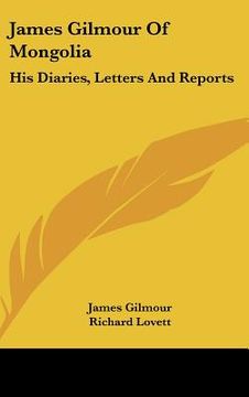 portada james gilmour of mongolia: his diaries, letters and reports