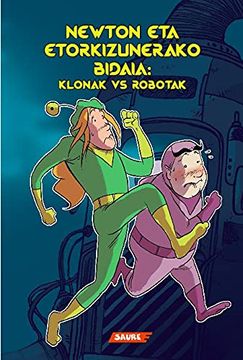 portada Newton eta Etorkizunerako Bidaia: Klonak vs Robotak (in Basque)