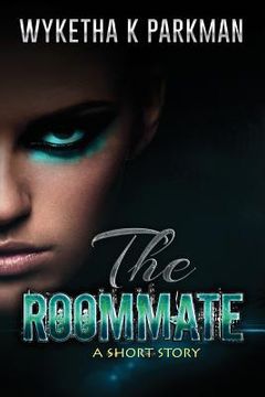 portada The Roommate: A Short Story (en Inglés)