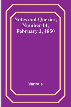 portada Notes and Queries, Number 14, February 2, 1850 (en Inglés)