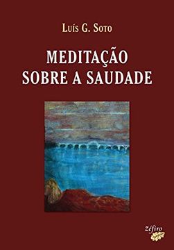 portada Meditação Sobre a Saudade (en Portugués)