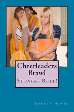 portada Cheerleaders Brawl: Stoners Rule! (en Inglés)