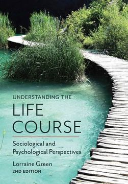 portada Understanding the Life Course: Sociological and Psychological Perspectives