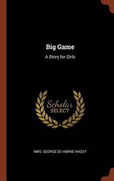 portada Big Game: A Story for Girls (en Inglés)