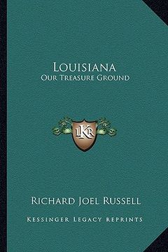 portada louisiana: our treasure ground (in English)