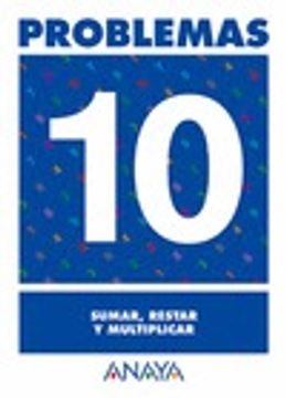 portada Problemas 10. Sumar, restar y multiplicar (in Spanish)