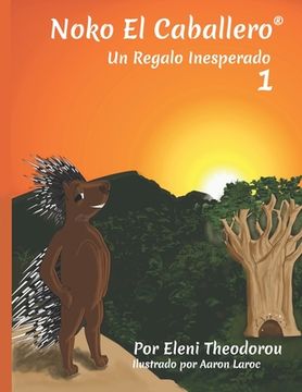 portada Noko El Caballero 1: Un Regalo Inesperado (in Spanish)