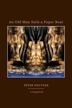 portada An Old Man Sails a Paper Boat (en Inglés)
