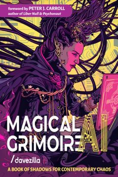 Magical ai Grimoire: A Book of Shadows for Contemporary Chaos (en Inglés)
