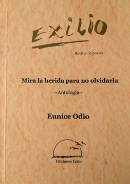 MIRA LA HERIDA PARA NO OLVIDARLA / Antología