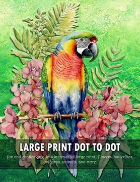 portada Large Print Dot to Dot Book for Seniors (en Inglés)