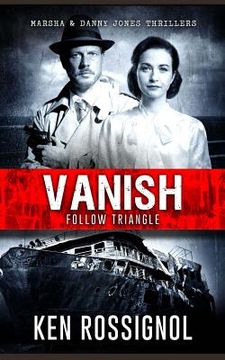 portada Follow Triangle - Vanish: Marsha & Danny Jones Thriller # 4 (in English)