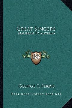 portada great singers: malibran to materna (en Inglés)
