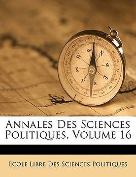 portada Annales Des Sciences Politiques, Volume 16 (in French)