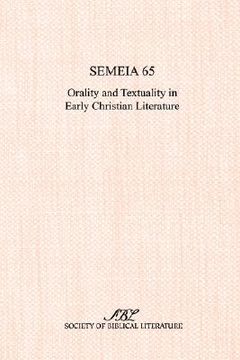 portada semeia 65: orality and textuality in early christian literature (en Inglés)