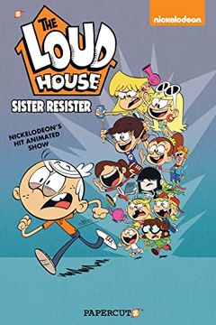 portada The Loud House Vol. 18: Sister Resister (in English)