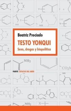 portada Testo Yonqui: Sexo Drogas y Biopolítica