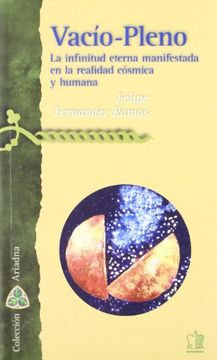 portada Vacío-Pleno. La infinitud eterna manifestada en la realidad cósmica y humana (in Spanish)