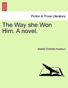 portada the way she won him. a novel. (in English)