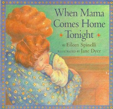 portada When Mama Comes Home Tonight (Classic Board Books) (in English)