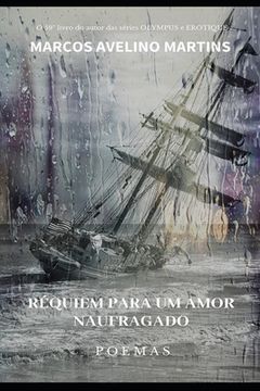 portada Réquiem Para Um Amor Naufragado: Poemas (en Portugués)