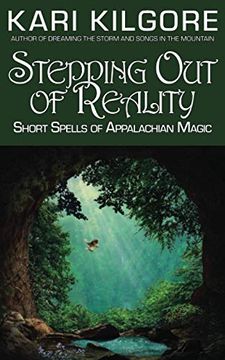 portada Stepping out of Reality: Short Spells of Appalachian Magic (en Inglés)