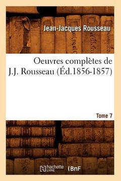 portada Oeuvres Complètes de J.-J. Rousseau. Tome 7 (Éd.1856-1857) (en Francés)