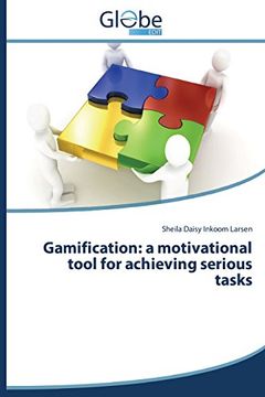 portada Gamification: A Motivational Tool for Achieving Serious Tasks