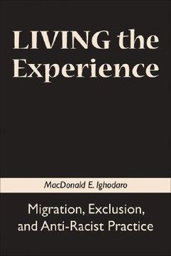 portada Living the Experience: Migration, Exclusion, and Anti-Racist Practice (en Inglés)