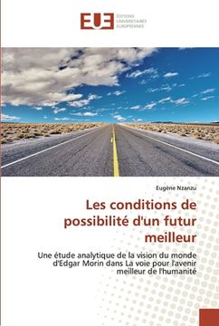 portada Les conditions de possibilité d'un futur meilleur (en Francés)