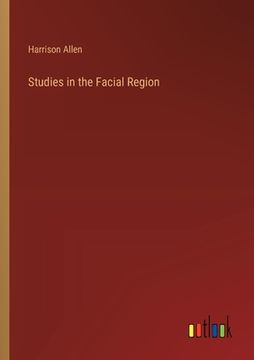 portada Studies in the Facial Region (in English)