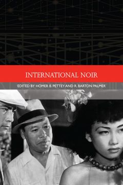 portada International Noir (Traditions in World Cinema)