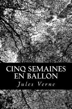 portada Cinq Semaines En Ballon (en Francés)