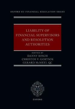 portada Liability of Financial Supervisors and Resolution Authorities (Oxford eu Financial Regulation) (in English)