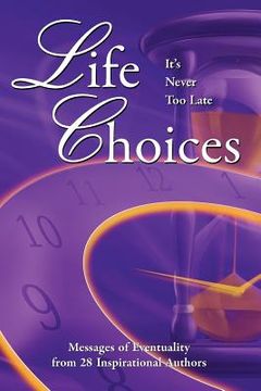 portada life choices: it's never too late (en Inglés)