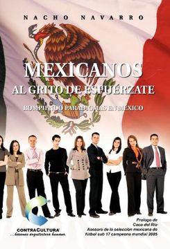 portada Mexicanos al Grito de Esfuerzate: Rompiendo Paradigmas en Mexico