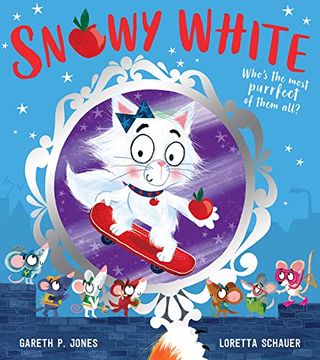 portada Snowy White: A new Twist on the Classic Children’S Tale Snow White, About Courage and Friendship and Recycling! (Fairy Tales for the Fearless) (en Inglés)