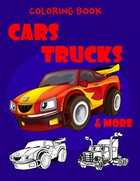 portada Coloring Book Cars Trucks & More (en Inglés)