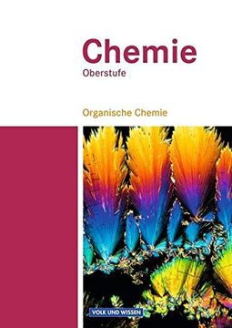 portada Chemie Oberstufe - Östliche Bundesländer und Berlin: Organische Chemie: Schülerbuch - Teilband 2 (en Alemán)
