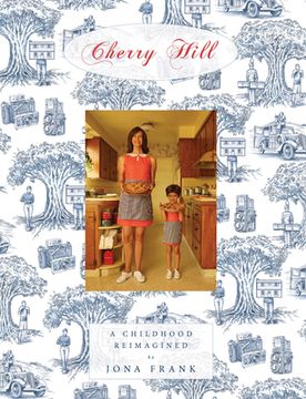 portada Cherry Hill: A Childhood Reimagined (en Inglés)
