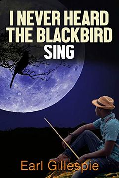 portada I Never Heard the Blackbird Sing 