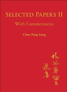 portada Selected Papers of Chen Ning Yang II: With Commentaries