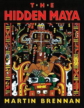 portada The Hidden Maya: A new Understanding of Maya Glyphs 