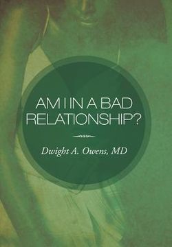 portada am i in a bad relationship?: dating 101 (en Inglés)