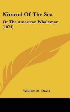 portada nimrod of the sea: or the american whaleman (1874) (in English)