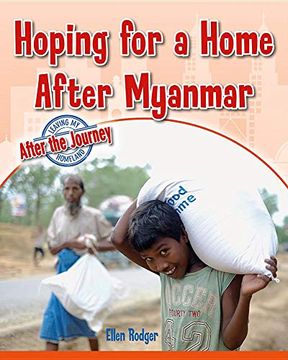 portada Hoping for a Home After Myanmar (Leaving my Homeland: After the Journey) (in English)